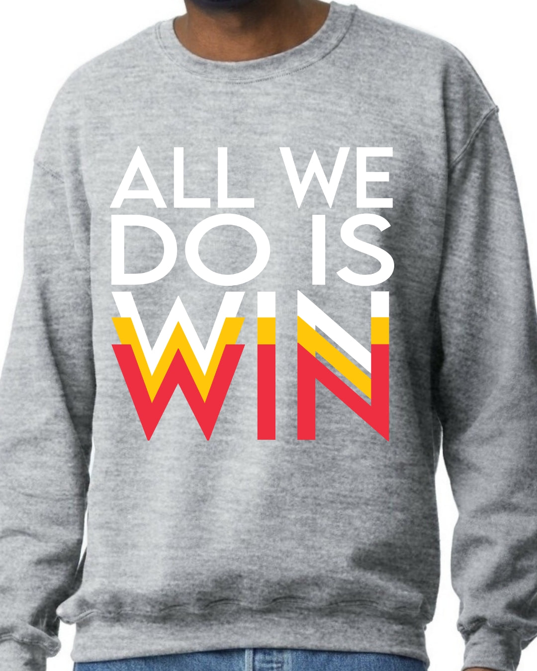 ALL WE DO IS WIN WIN WIN